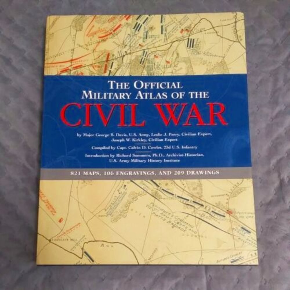 The Official Military Atlas of the Civil War by George B. Davis, Hardcover
